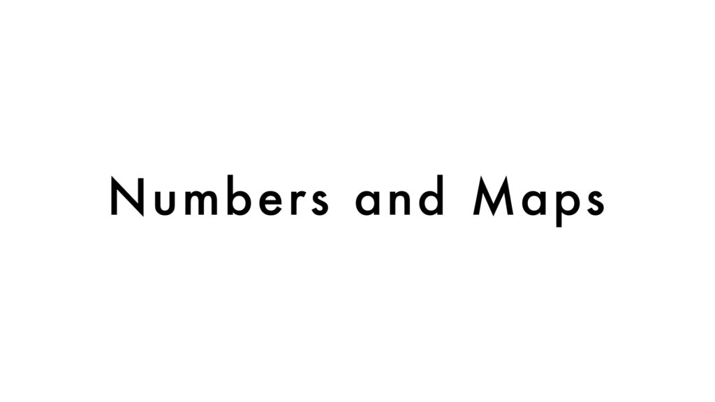 Numbers and Maps